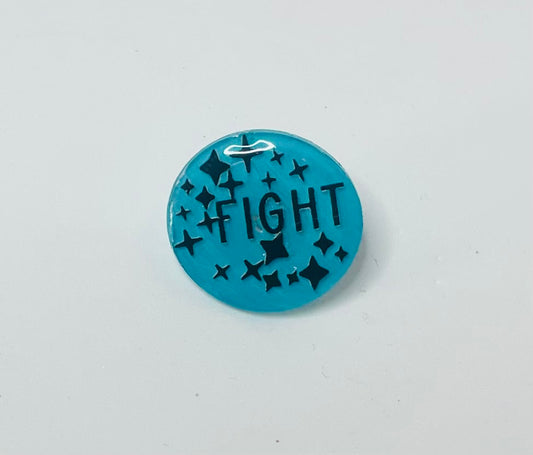 "FIGHT" Mental Health Pin
