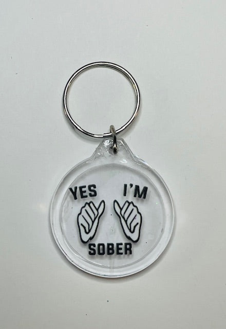 "Yes I'm Sober" Keychain