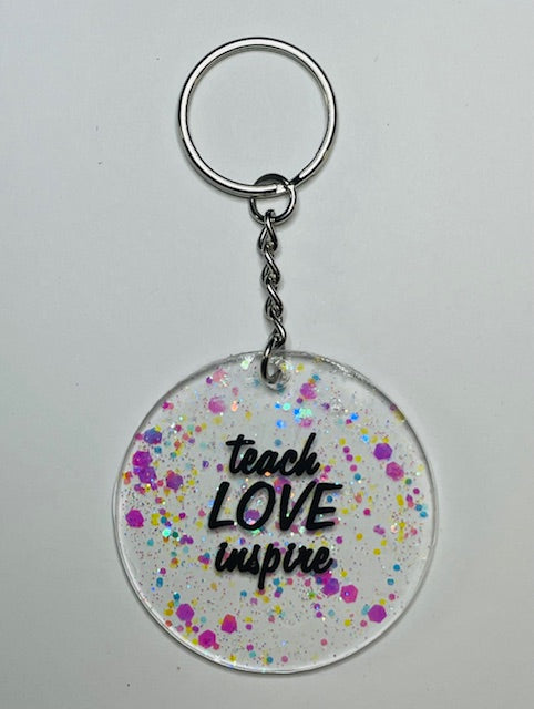 "Teach Love Inspire" Keychain