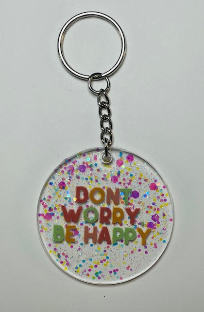 "Don't worry be happy" Keychain