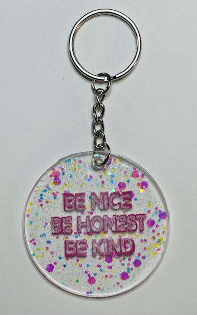 "Be nice Be honest Be kind" Keychain